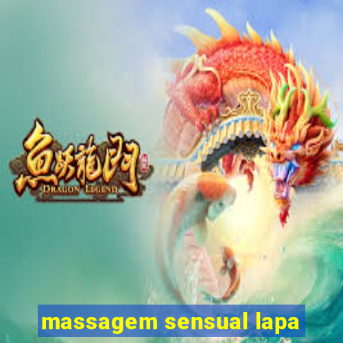 massagem sensual lapa